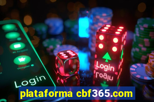 plataforma cbf365.com